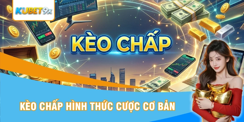 Kèo chấp dạng cược truyền thống với tên HDP