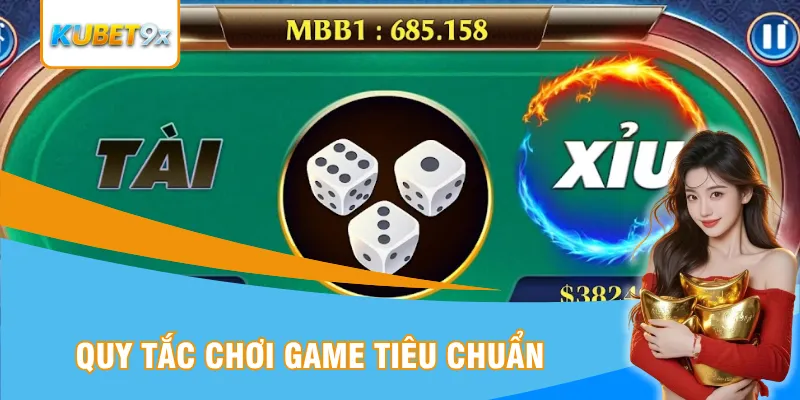 Quy tắc chơi game tiêu chuẩn