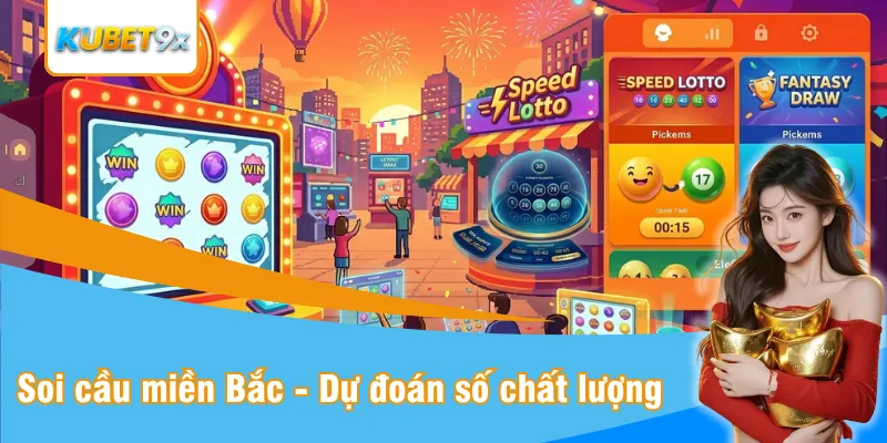Soi cầu miền Bắc - Những phương pháp dự đoán số chất lượng