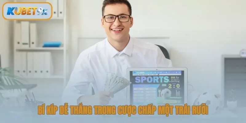 Bí kíp dễ thắng trong cược chấp một trái rưỡi