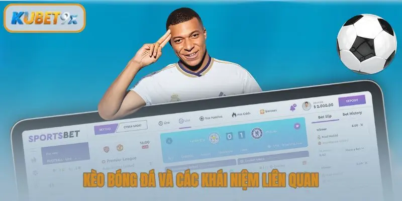 Kèo bóng đá và các khái niệm liên quan