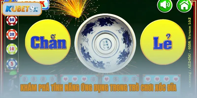 Khám phá tính năng ứng dụng trong trò chơi xóc đĩa
