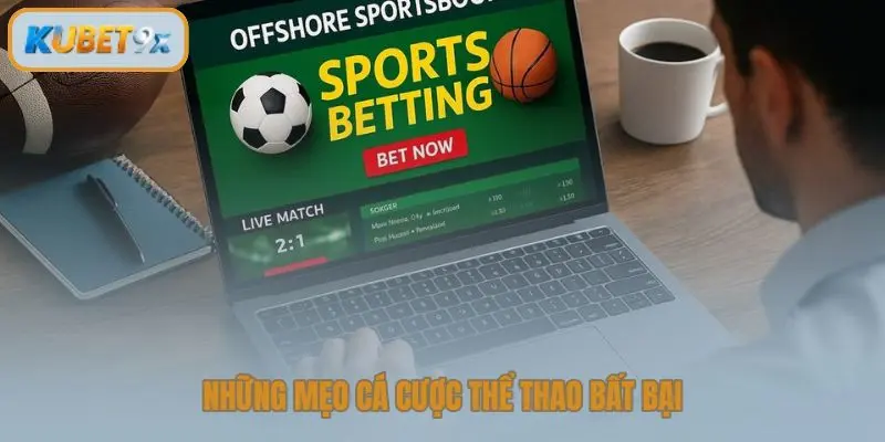 Những mẹo cá cược thể thao bất bại